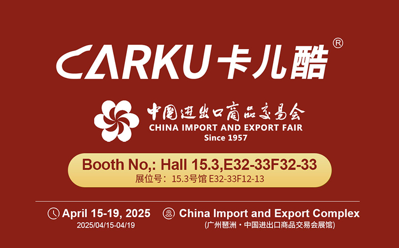 Exhibition Preview: Carku × The 137th Canton Fair: Powering Global Connections
